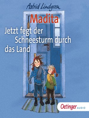 cover image of Madita--Jetzt fegt der Schneesturm durch das Land
